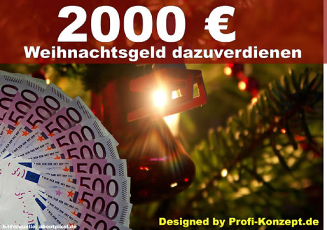 2000 € Weihnachtsgeld dazu verdienen - Dienstleistungen Business Gewerbe - 